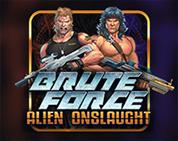 Brute Force: Alien Onslaught Brute Force: Alien Onslaught